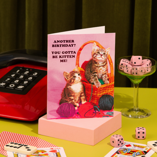 Kitten Me! Birthday Card