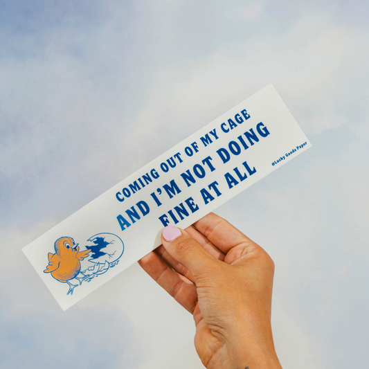 Coming Out of My Cage Bumper Sticker