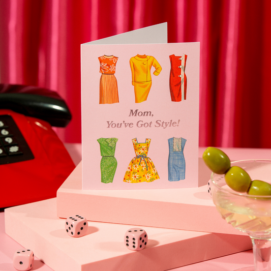 Mom, You've Got Style Card