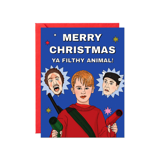 Merry Christmas Ya Filthy Animal Card