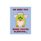 Sees You Sleeping Furby Card