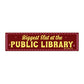Biggest Slut at Public Library Bumper Sticker
