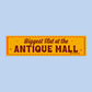 Biggest Slut at Antique Mall Bumper Sticker or Magnet