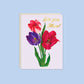 Love You Mom Tulips Card