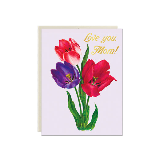 Love You Mom Tulips Card
