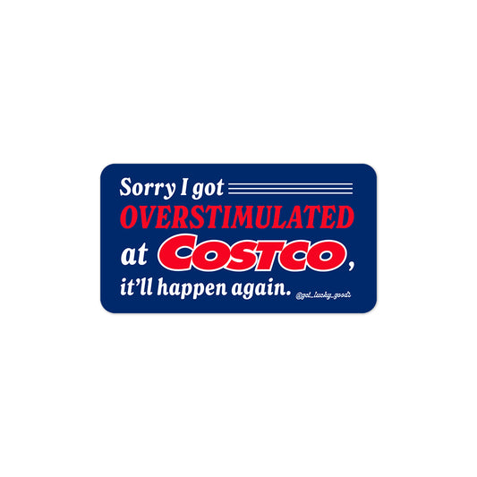 Overstimulated at Costco Sticker