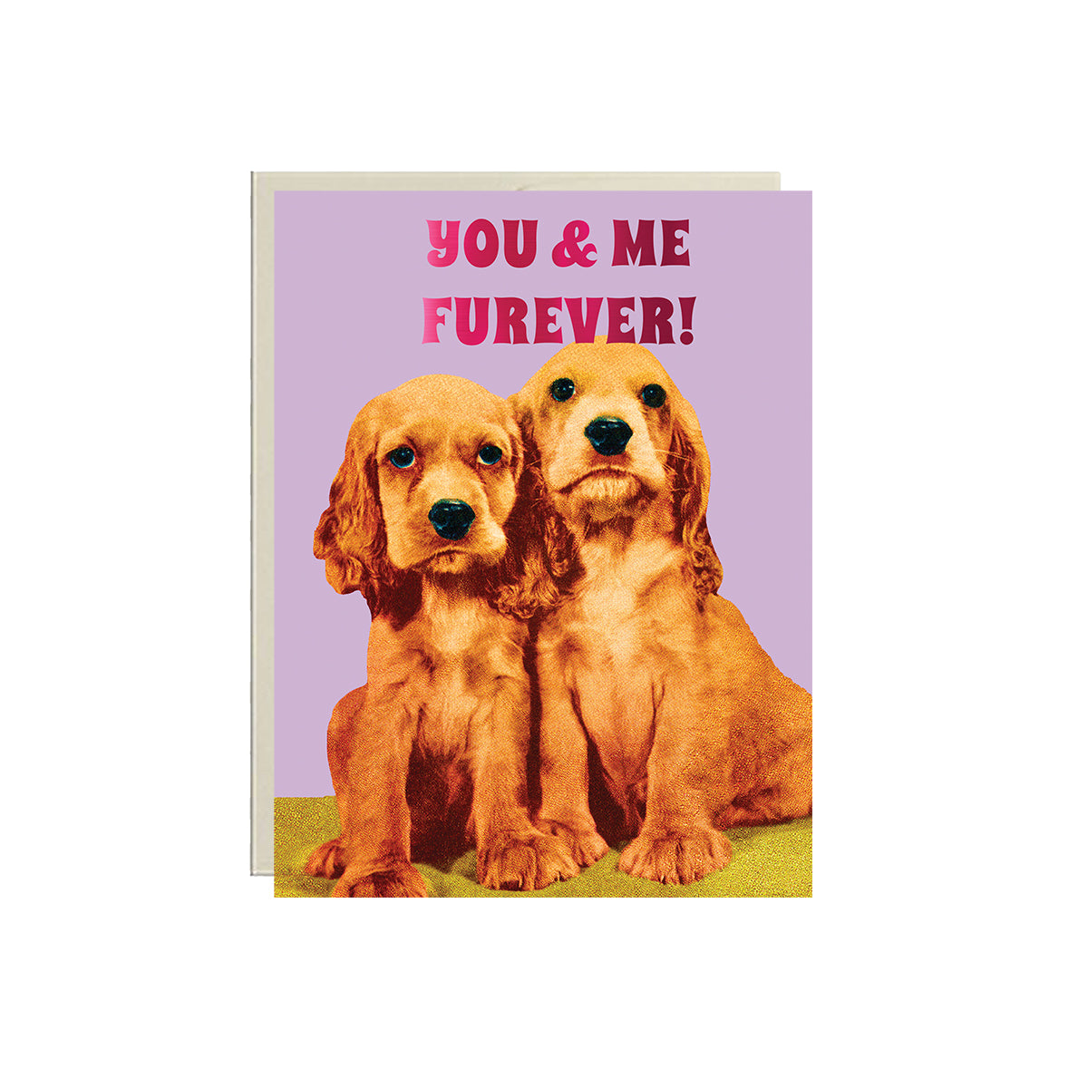 You & Me Furever Puppies Card