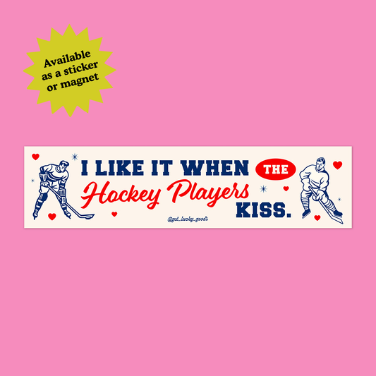 Hockey Players Kiss Bumper Sticker or Magnet