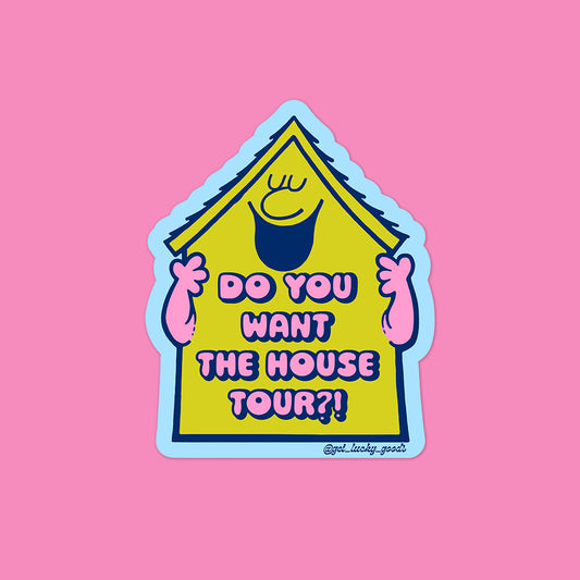 House Tour Sticker