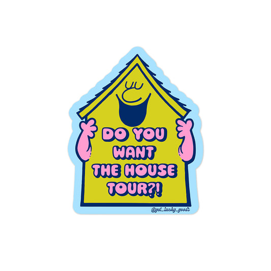 House Tour Sticker